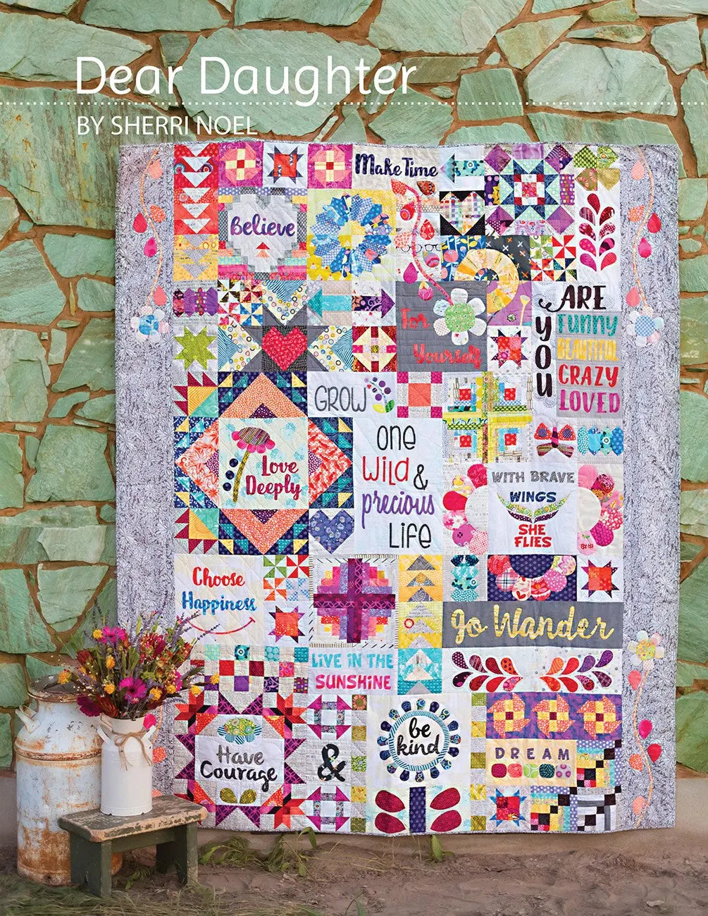 Dear Daughter Block Of The Month Quilt